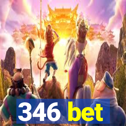 346 bet